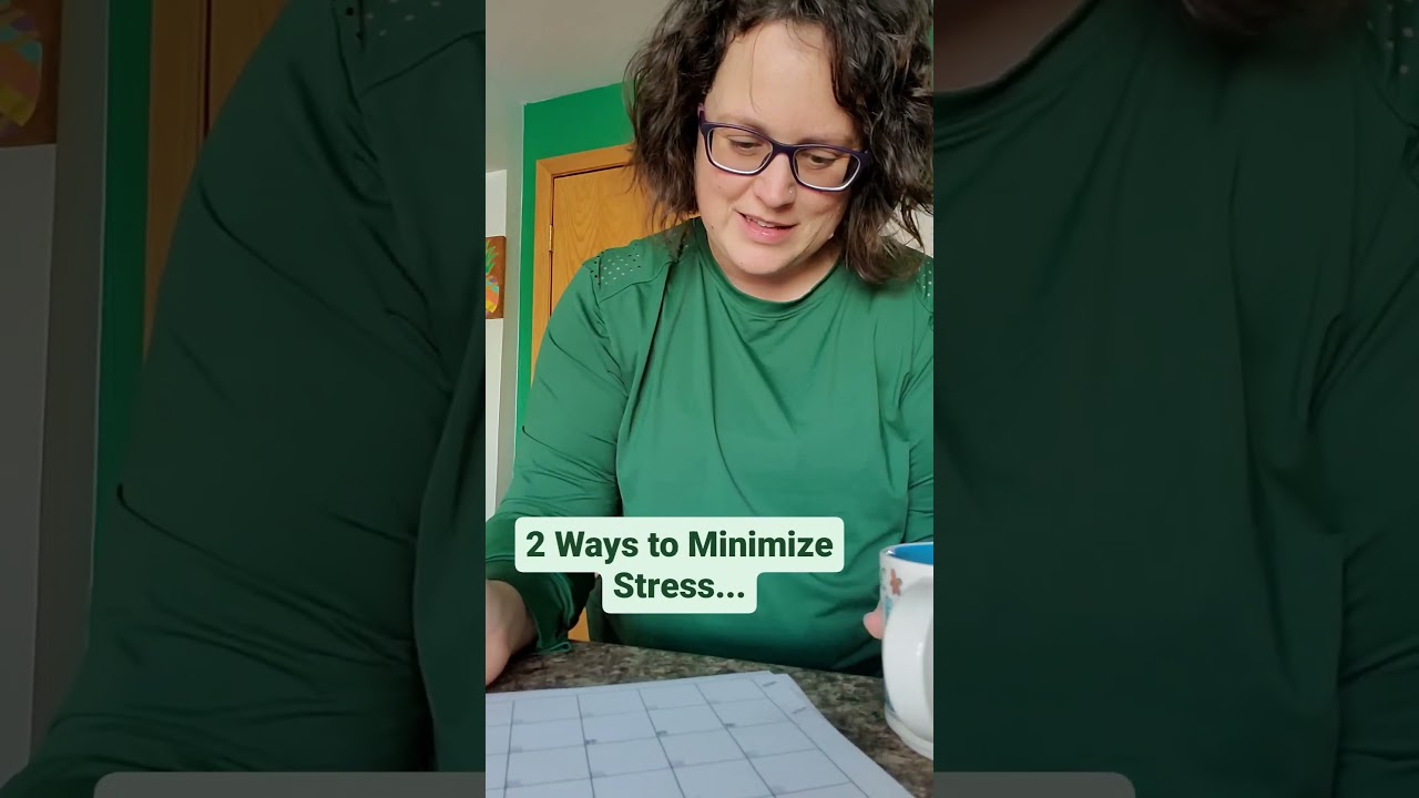 2 Ways to Minimize Stress