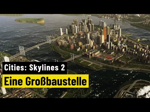 Cities: Skylines 2: Test - PC Games - Miese Performance macht diese Stadt zur Großbaustelle