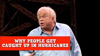 Why People Get Caught Up In Hurricanes | James Gregory