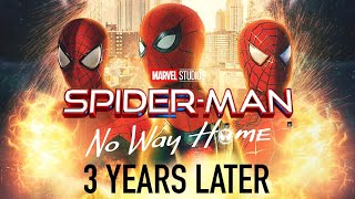 Spider-Man: No Way Home - 3 Years Later (A Look Back at the MCU Phase 4)