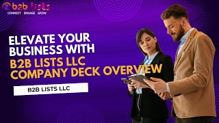 Elevate Your Business with [B2B LISTS LLC] | Company Deck Overview