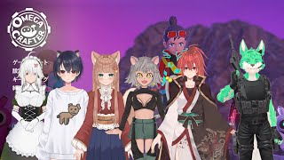 【 Omega Crafter 】今日もゆるゆる【 コラボ 】