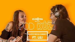 POD KŮŽÍ #3: Hraniční porucha osobnosti (ft. Lilian Van Rose)