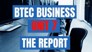 BTEC Business Unit 7 - Business Decision Making - How To Structure Your Report - Plus Tips!