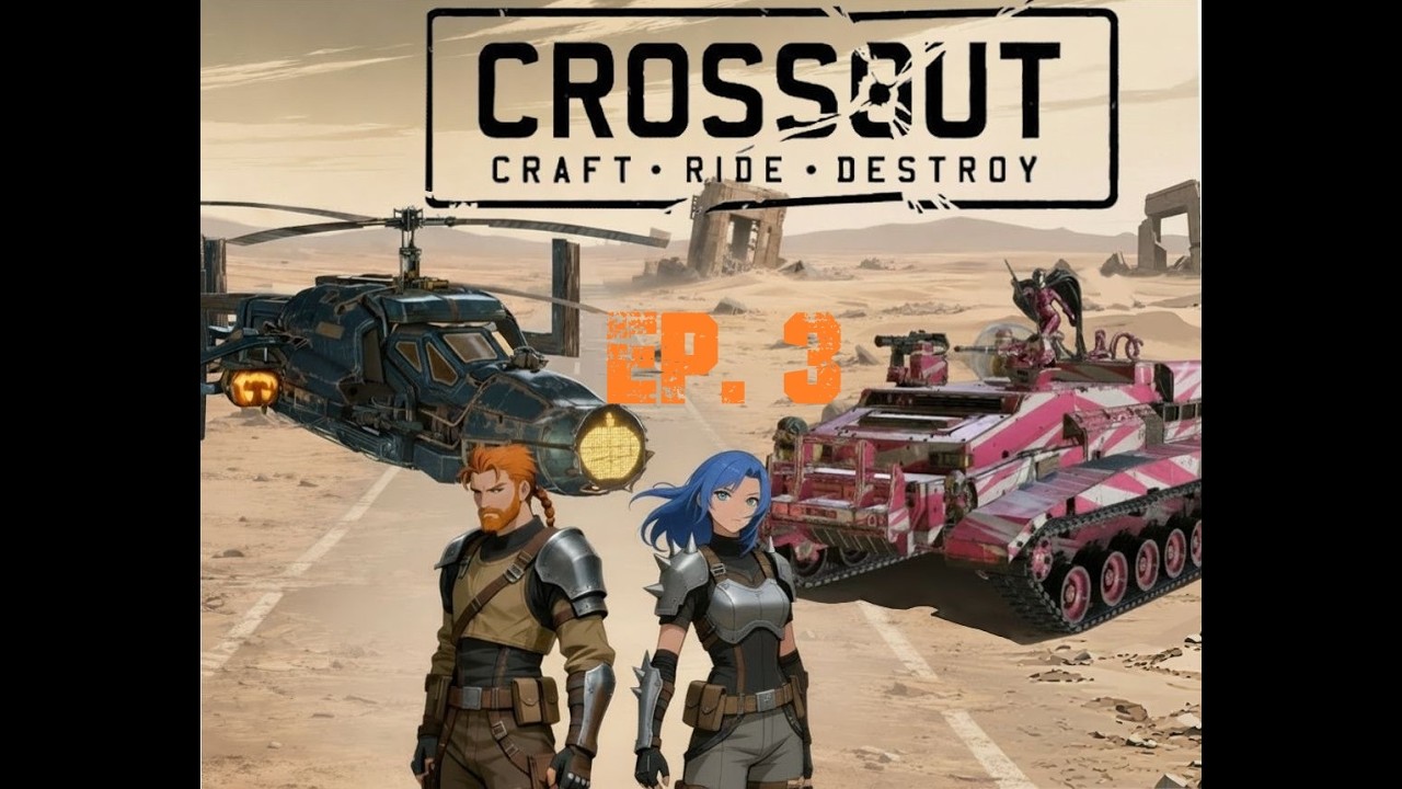 Playing Crossout with my Wife - Ep.3