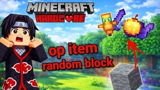 Minecraft But Every Block Is OP 💎 item drop 😱 (Hardcore Survival)