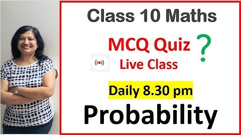 MCQ of Probability Class 10 | mcq on probability class 10 | class 10 probability mcq questions