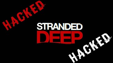 STRANDED DEEP CHEATS!(God Mod, ecc)  #part1 [HACKED]
