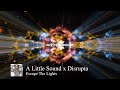 A Little Sound X Disrupta Escape The Lights mp3