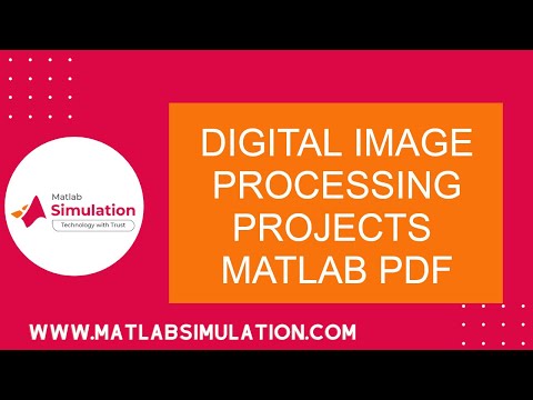 Digital Image Processing Projects Matlab PDF | Digital Image Processing Projects using Python
