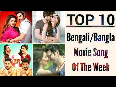 top-10-bengali/bangla-movie-song-of-the-week-|-07-february-2019-|-tollywood-|-dhallywood-|-new-song