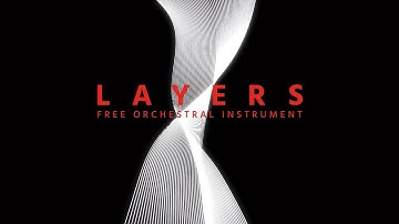 Layers: Free Orchestral Instrument - Trailer