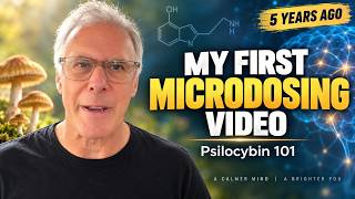 5 Years Later: Doctor Explains His First Ever Guide to Microdosing Psilocybin