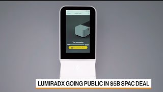 Covid Testing Company LumiraDx Goes Public in SPAC