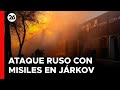 GUERRA RUSIA - UCRANIA | 4 civiles mueren en un nuevo ataque nocturno con misiles contra Járkov