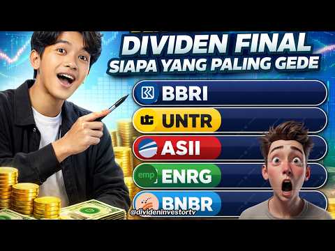 Bentar Lagi Bagi Dividen Final Siapa Yang Paling Gede BBRI, UNTR, ASII, ENRG, BNBR