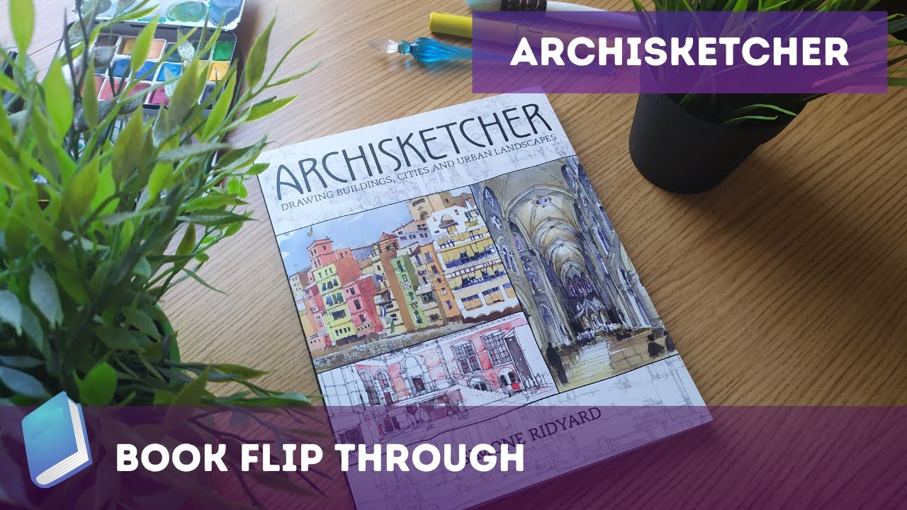 Archisketcher by Simone Ridyard Book Flip Through - Great for