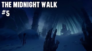 နှင်းတောထဲတွင် | The Midnight Walk VR (5)