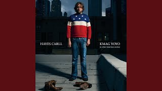 KMAG YOYO - Hayes Carll