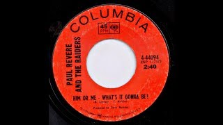 Released in spring 1967 "him or me" peaked at number 5 that summer of
love. it was written by mark lindsay and terry melcher. the song from
their forthco...