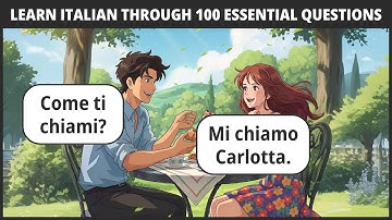 Learn Italian Through 100 Essential Questions (Beginner Listening Practice)