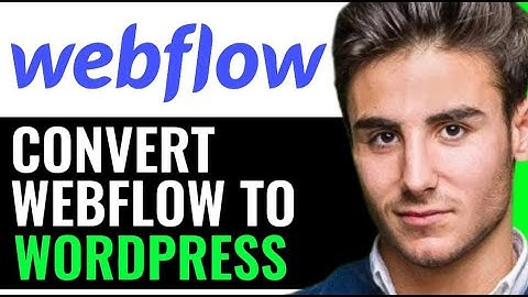 HOW TO CONVERT WEBFLOW TO WORDPRESS! (UNDER 5 MIN)