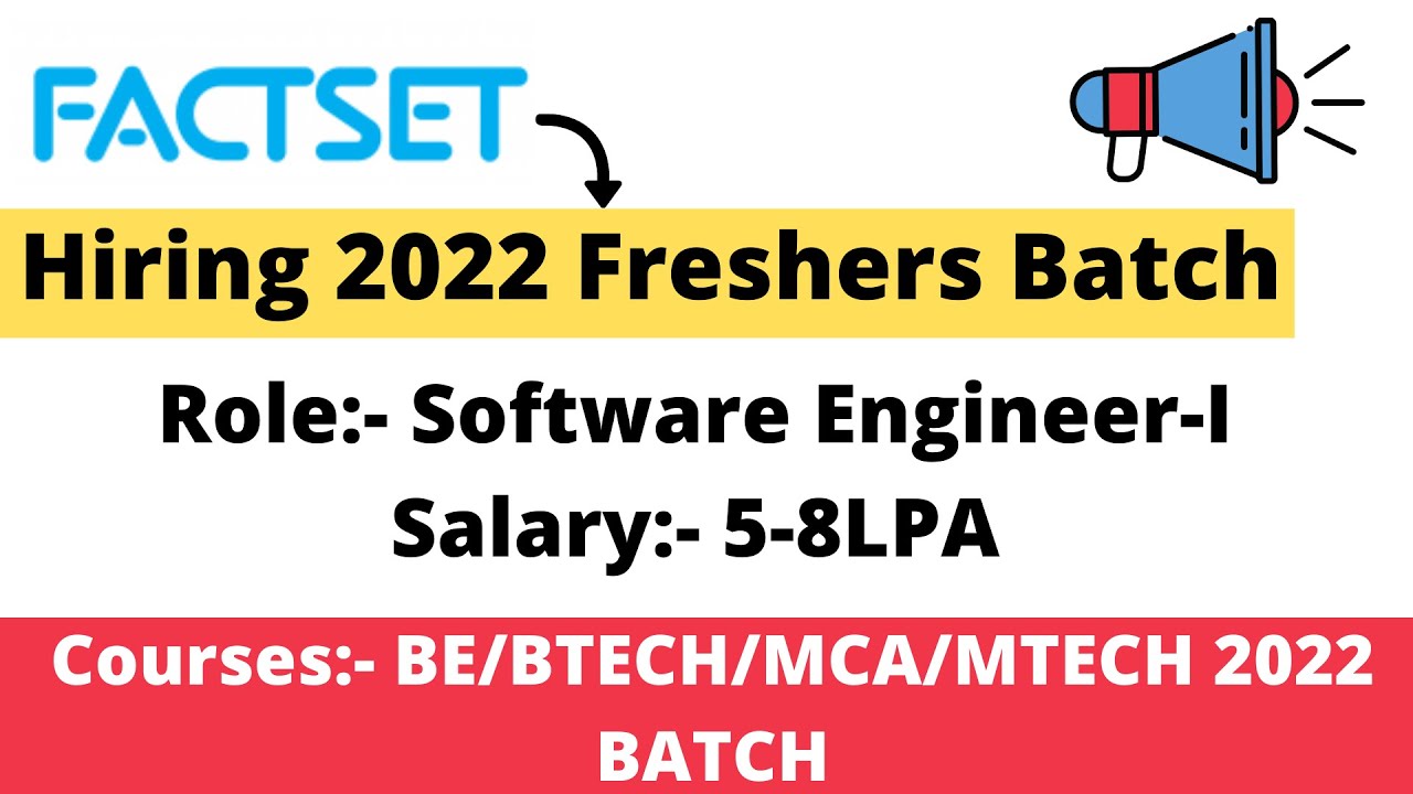 FactSet Hiring Freshers | Eligible 2022 BATCH NO Criteria | BE/BTECH ...