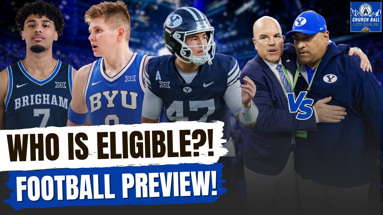 BYU Hoops Eligibility Update, Sitake vs. Santiago, and 2026 BYU Football Preview | Church Ball