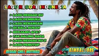 Koleksi Lagu Reggae Indonesia🌴 Musik Reggae Chill Motivasi Teman Saat Santai ☕#gimbalbos #trending