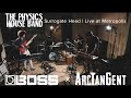 Boss x arctangent sessions  the physics house band  surrogate head  live at metropolis