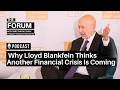 🎙️ Inside the Next Financial Crisis with Lloyd Blankfein #podcast #theforum Episode cover