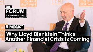 🎙️ Inside the Next Financial Crisis with Lloyd Blankfein #podcast #theforum