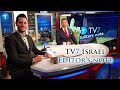 TV7 Israel Editor’s Note – New Coalition Government in Jerusalem