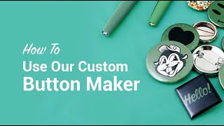 How To Use Our Custom Button Maker | Busy Beaver Button Co.