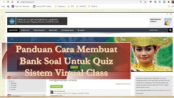 Tutorial Vclass: Cara Membuat Bank Soal Dan Quiz Pada Sistem Virtual Class - Part 7