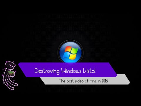 Destroying Windows Vista!