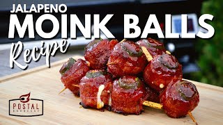 Jalapeno MOINK BALLS Recipe  Bacon Wrapped Stuffed Meatballs  BBQ Appetizers