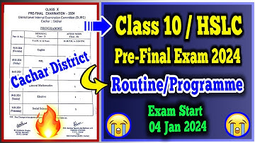 Class 10 Pre-Final Exam 2024 Routine/Programme | SEBA | HSLC 2024 Exam | Cachar District : Silchar