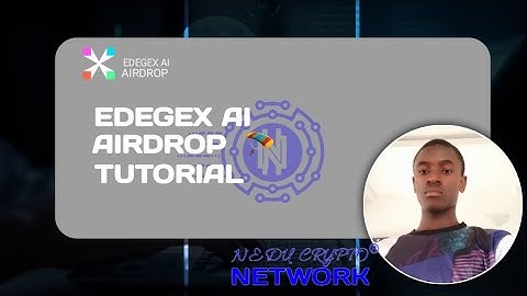 EDEGEX AI AIRDROP STEP BY STEP TUTORIAL.#EdgeXLabs #EdgeXAI #EdgeXTTS #neducryptonetwork