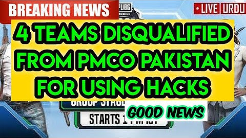 4 Teams Disqualified from PMCO Pakistan for Using Hacks | Good News