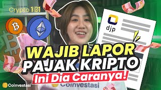 LAPOR PAJAK KRIPTO KALO GAMAU DIDENDA! CEK TUTORNYA DISINI!