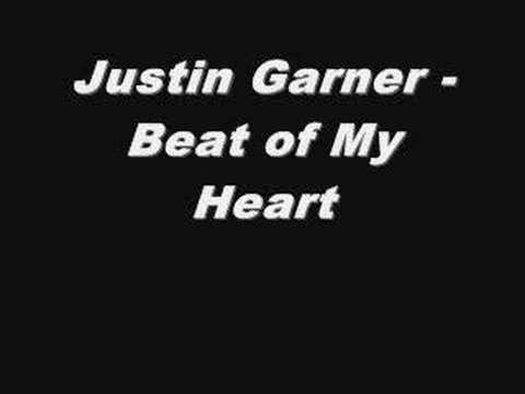 Justin Garner - Beat of My Heart