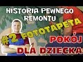 Jak przykleić fototapetę? - pokój dziecięcy #2