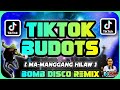NEW Tiktok Budots | Ma Manggang Hilaw | BOMB BUDOTS 2023