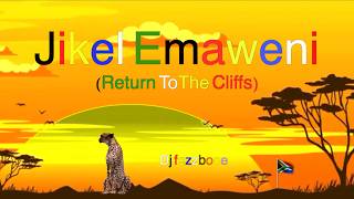 Dj fezzbone presents: Jikel Emaweni (Return to the Cliffs)
