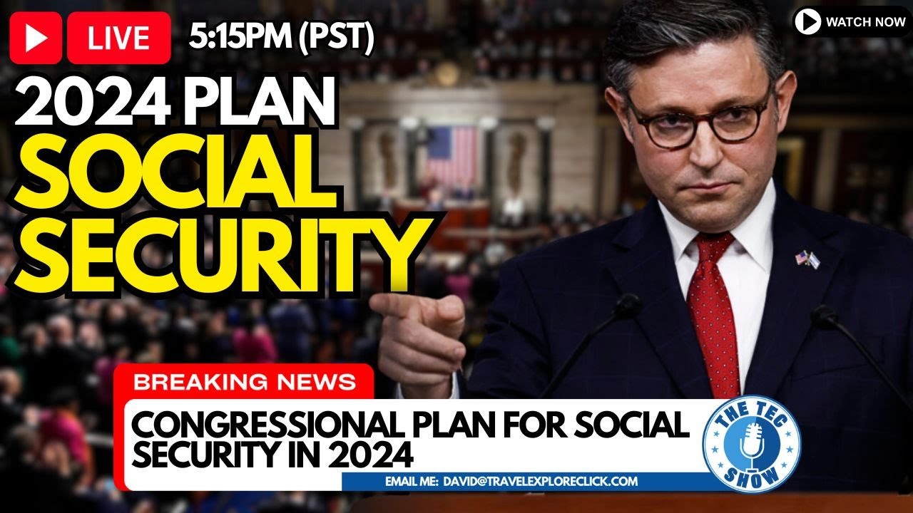 NEW ANNOUNCEMENT - 2024 CONGRESSIONAL PLAN FOR SOCIAL SECURITY - YouTube