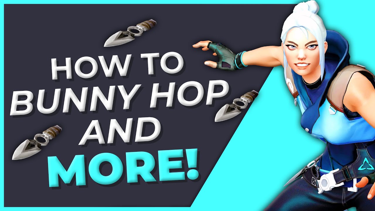 Valorant Pro Movement Guide Bunny Hop in Valorant and MORE! YouTube
