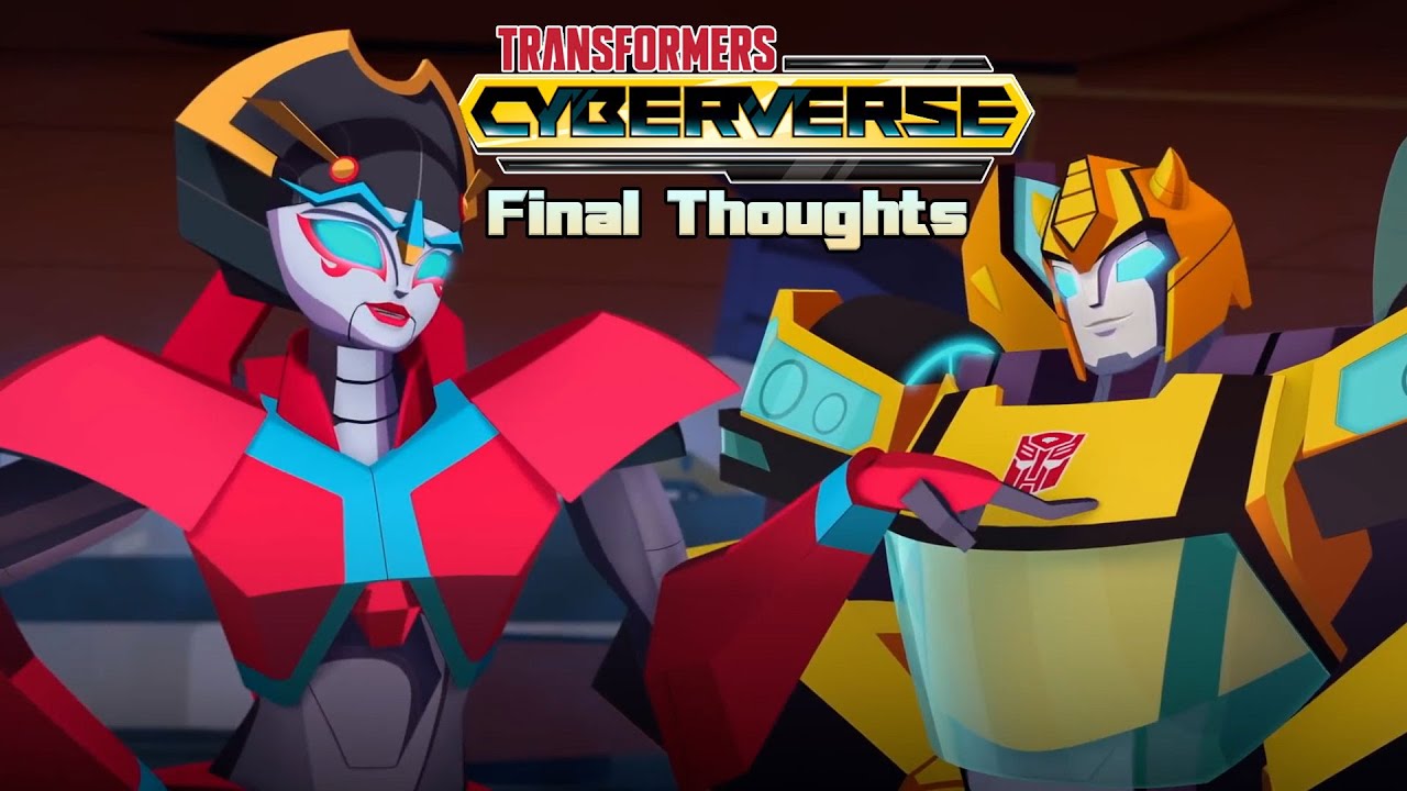 Transformers Cyberverse Final Thoughts YouTube