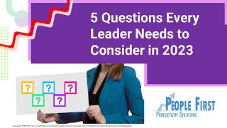 5 Questions Every Leader Needs to Consider in 2023