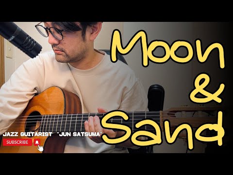 Moon & Sand (Jazz Guitar) Composed by Alec Wilder ~Playing with Nylon Strings Guitar...~